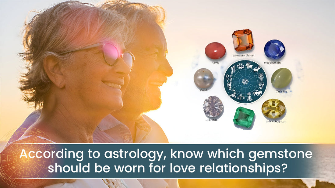 According to Astrology, Know Which Gemstone Should Be Worn for Love Relationships