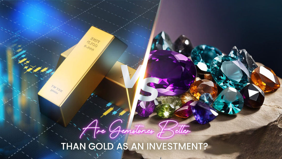 Are Gemstones Better Than Gold As an Investment 