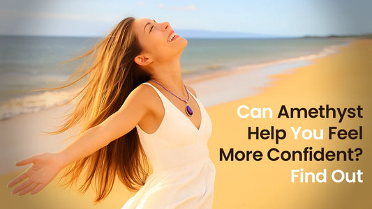 Can Amethyst Help You Feel More Confident? Find Out