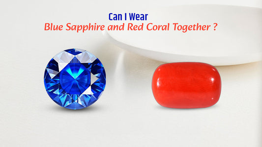 Can I Wear Blue Sapphire and Red Coral Together