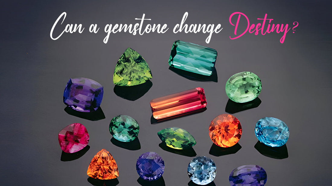 Can a Gemstone Change Destiny?