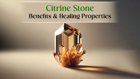 Citrine Stone Benefits &amp; Healing Properties