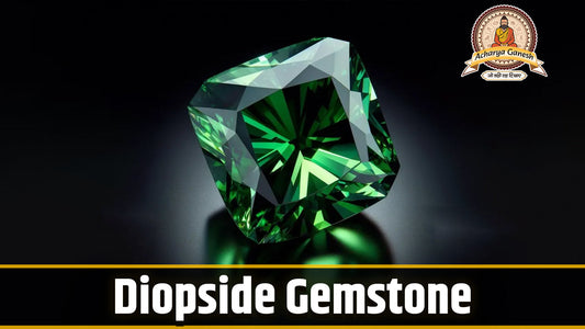 Diopside Gemstone