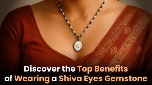 Discover the Top Benefits of Wearing a Shiva Eyes Gemstone