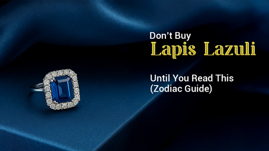 Don't Buy Lapis Lazuli Until You Read This (Zodiac Guide)