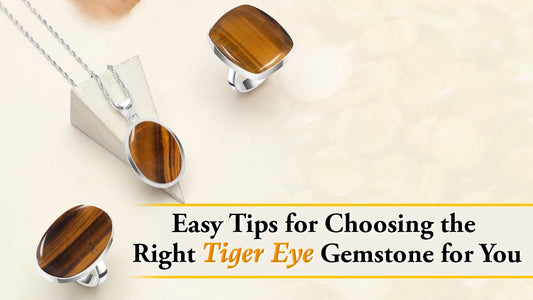 Easy Tips for Choosing the Right Tiger Eye Gemstone for You