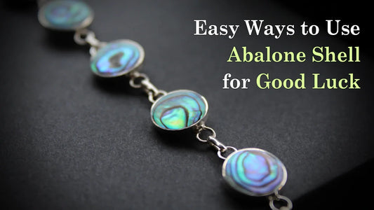 Easy Ways to Use Abalone Shell for Good Luck