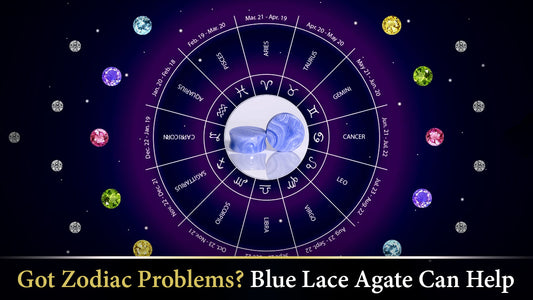 Got Zodiac Problems? Blue Lace Agate Can Help