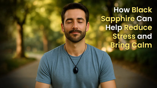 How Black Sapphire Can Help Reduce Stress and Bring Calm