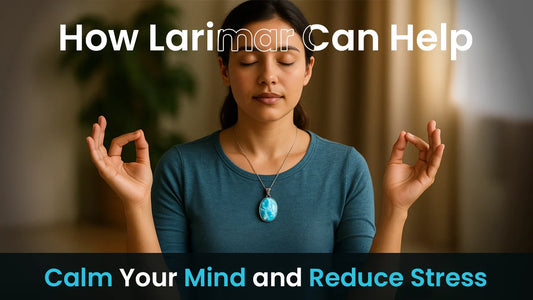 How Larimar Can Help Calm Your Mind and Reduce Stress