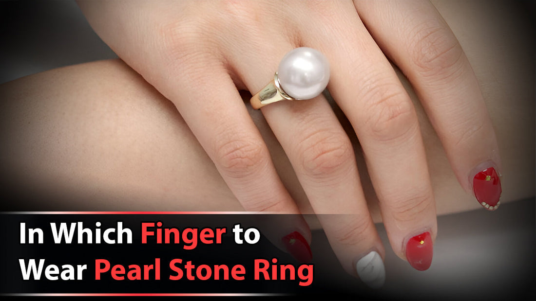 In Which Finger to Wear Pearl Stone Ring