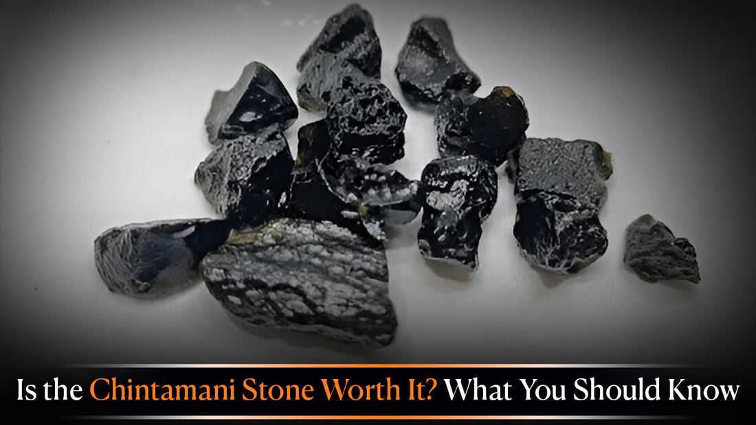 Is the Chintamani Stone Worth It? What You Should Know