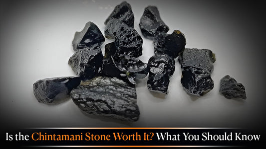 Is the Chintamani Stone Worth It? What You Should Know