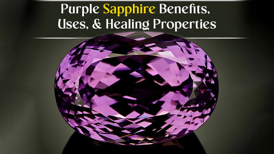 Purple Sapphire Benefits, Uses, &amp; Healing Properties