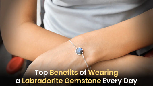 Top Benefits of Wearing a Labradorite Gemstone Every Day
