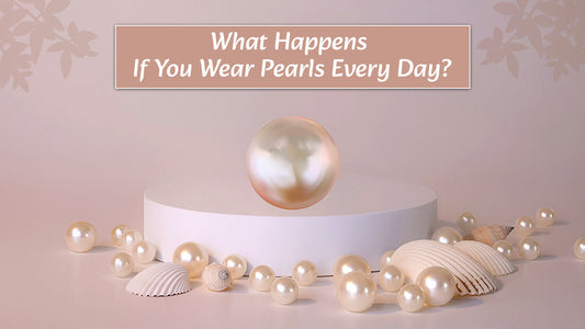 What Happens If You Wear Pearls Every Day