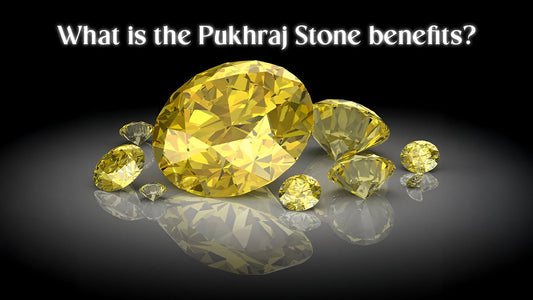 The Benefits of Pukhraj Stone (Yellow Sapphire)